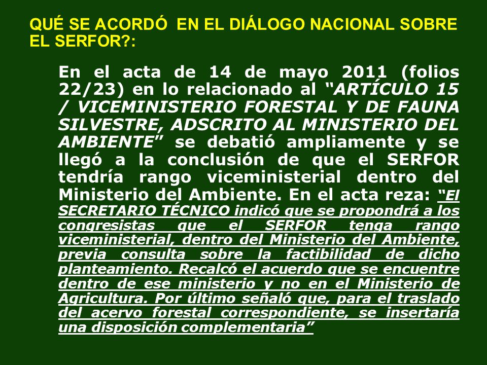 QUÉ SE ACORDÓ EN EL DIÁLOGO NACIONAL SOBRE EL SERFOR :