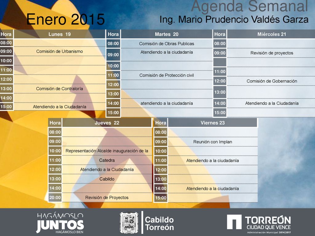 Agenda Semanal Enero 2015 Ing. Mario Prudencio Valdés Garza Cabildo