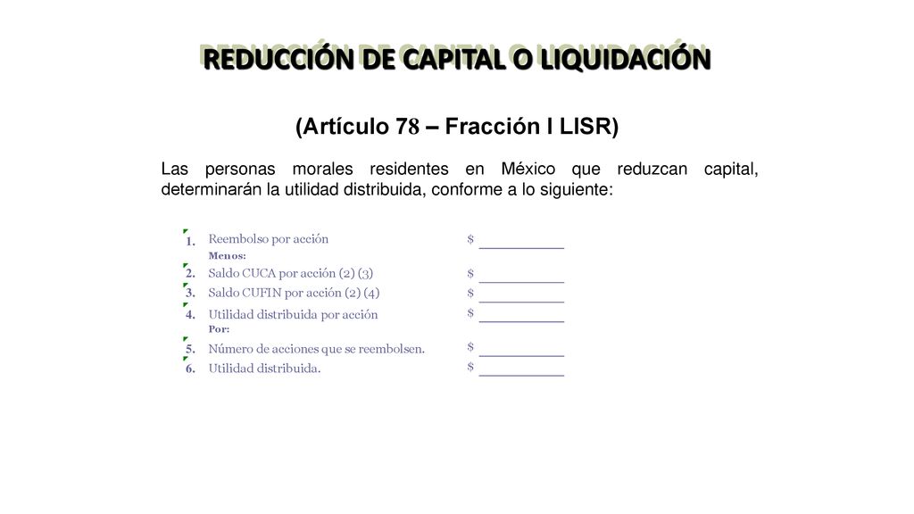 REDUCCIÓN DE CAPITAL O LIQUIDACIÓN (Artículo 78 – Fracción I LISR)