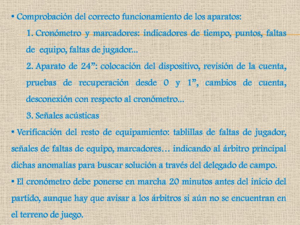 Comprobación del correcto funcionamiento de los aparatos: