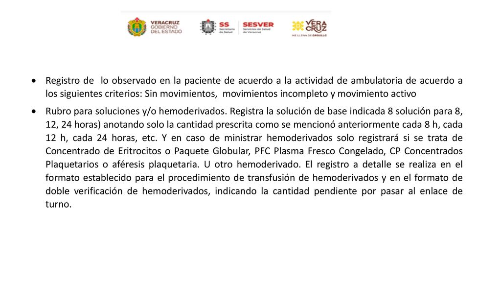 Registro de lo observado en la paciente de acuerdo a la actividad de ambulatoria de acuerdo a los siguientes criterios: Sin movimientos, movimientos incompleto y movimiento activo