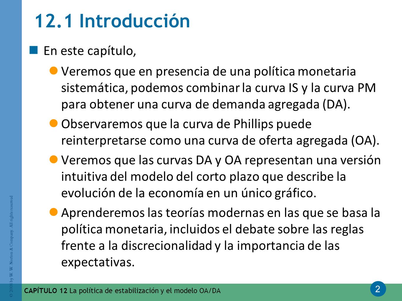 12.1 Introducción En este capítulo,