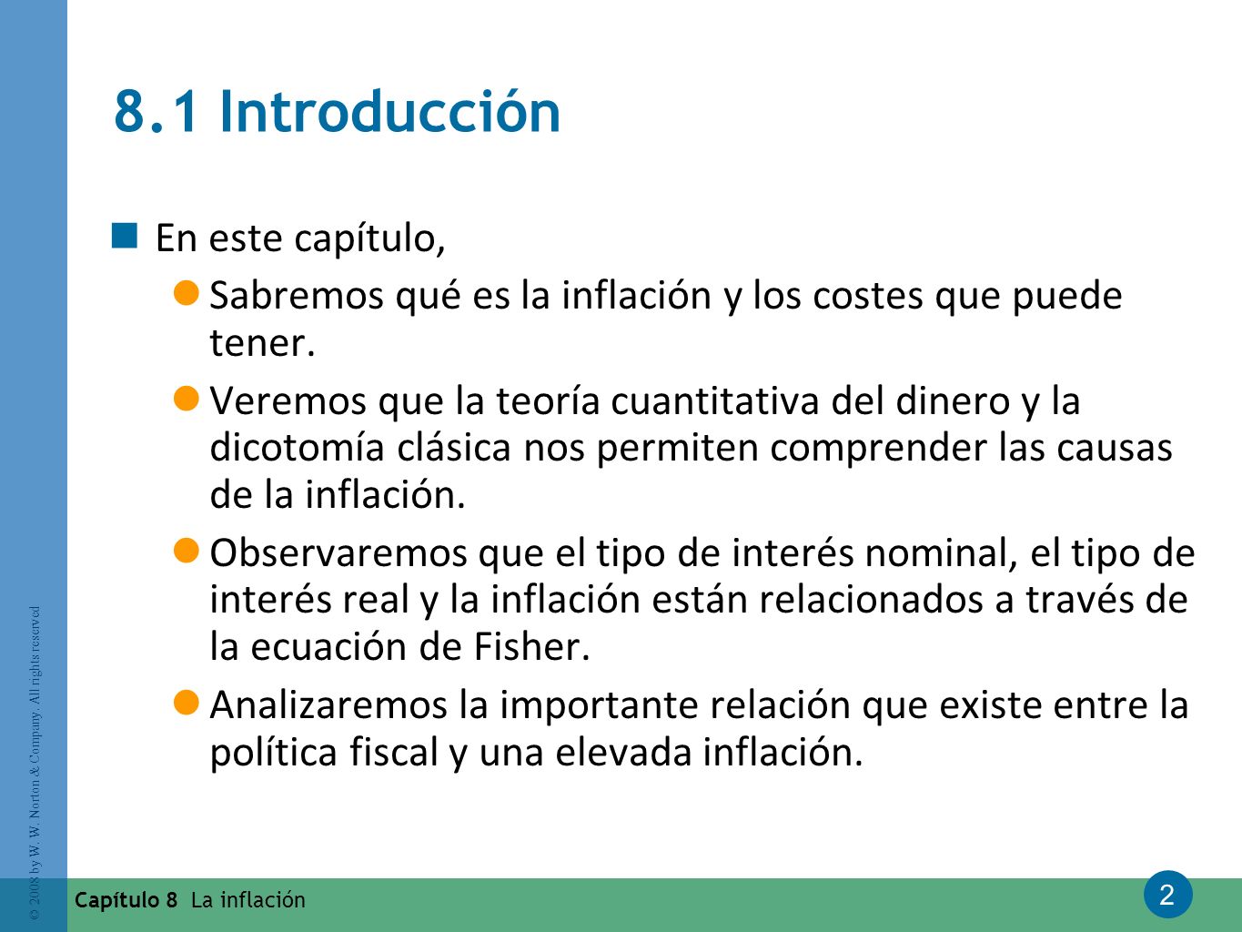 8.1 Introducción En este capítulo,