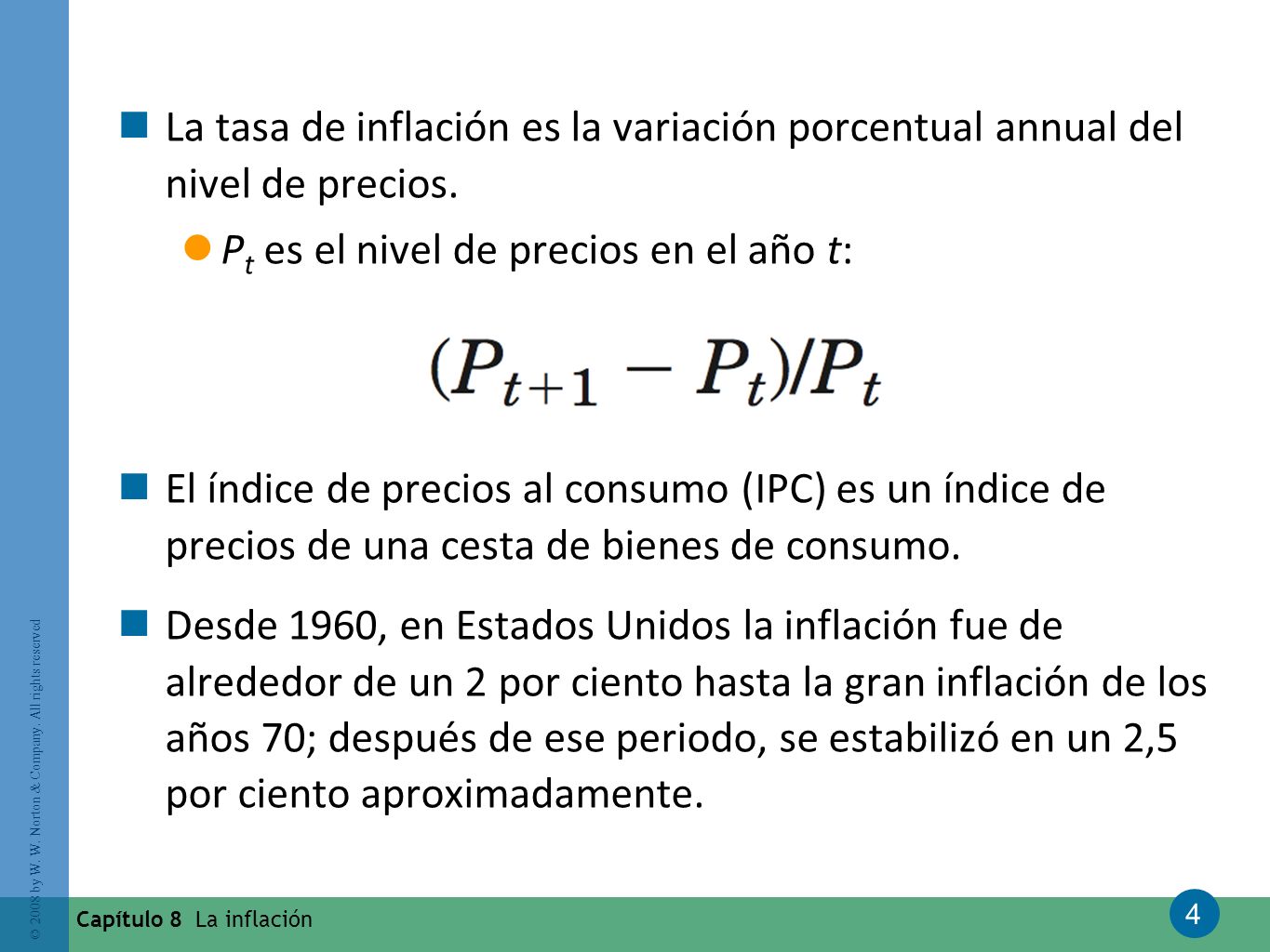 Pt es el nivel de precios en el año t: