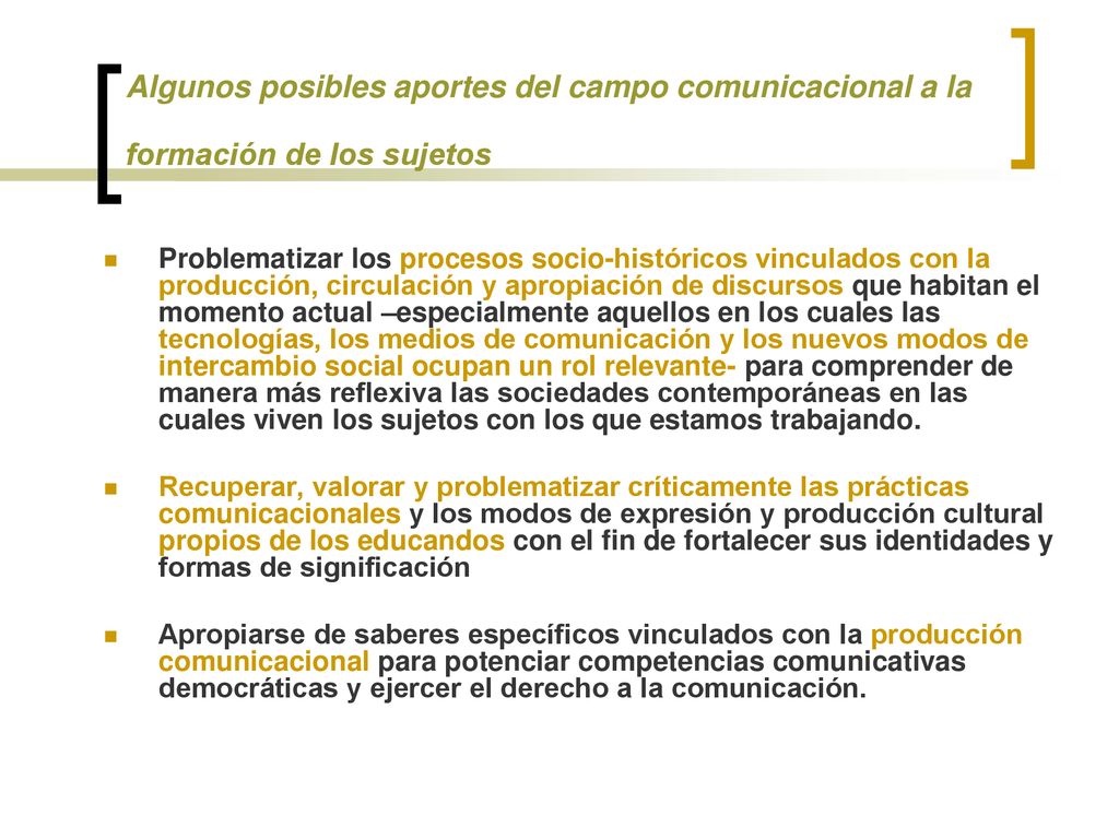 Algunos posibles aportes del campo comunicacional a la formación de los sujetos