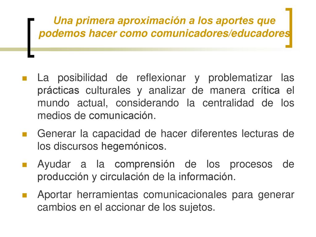 Una primera aproximación a los aportes que podemos hacer como comunicadores/educadores