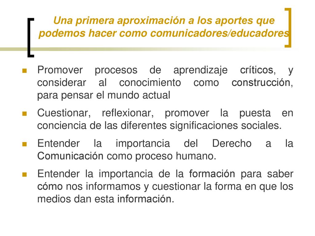 Una primera aproximación a los aportes que podemos hacer como comunicadores/educadores