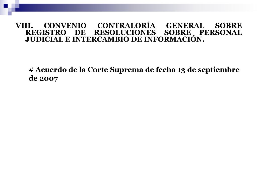 # Acuerdo de la Corte Suprema de fecha 13 de septiembre de 2007