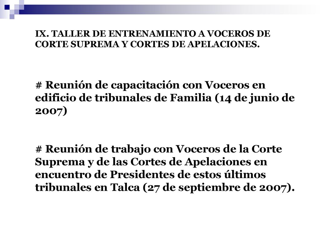 IX. TALLER DE ENTRENAMIENTO A VOCEROS DE CORTE SUPREMA Y CORTES DE APELACIONES.