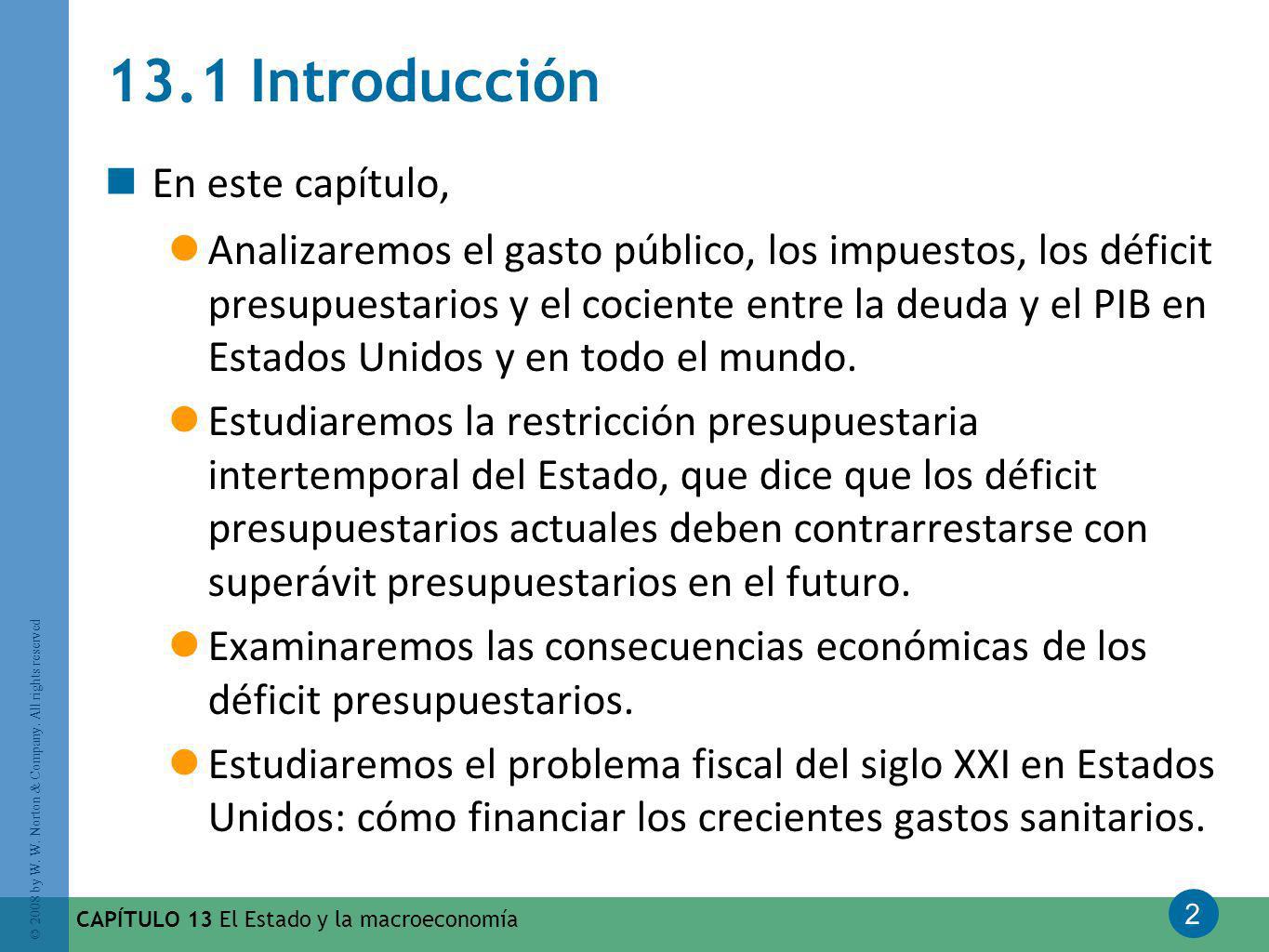 13.1 Introducción En este capítulo,