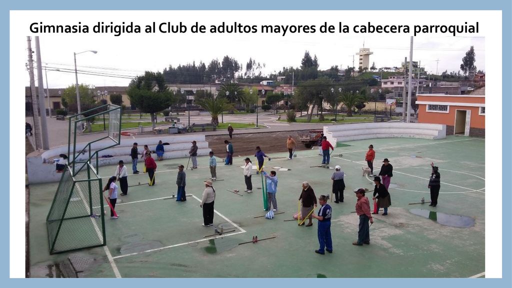 Gimnasia dirigida al Club de adultos mayores de la cabecera parroquial