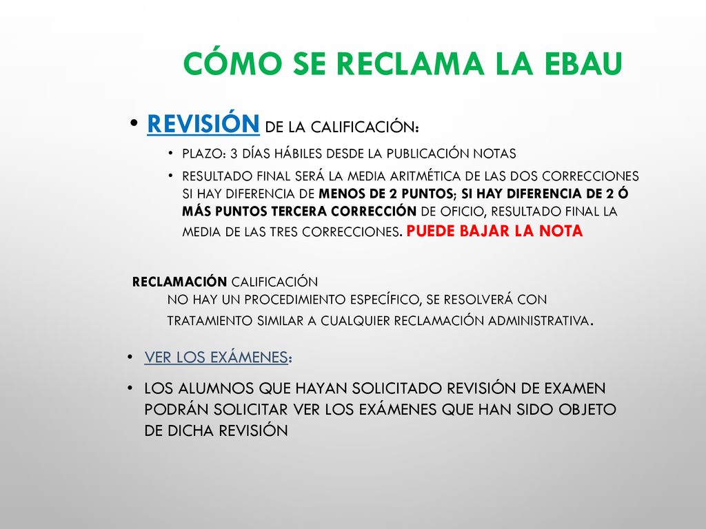 CÓMO SE RECLAMA LA EBAU REVISIÓN DE LA CALIFICACIÓN: VER LOS EXÁMENES: