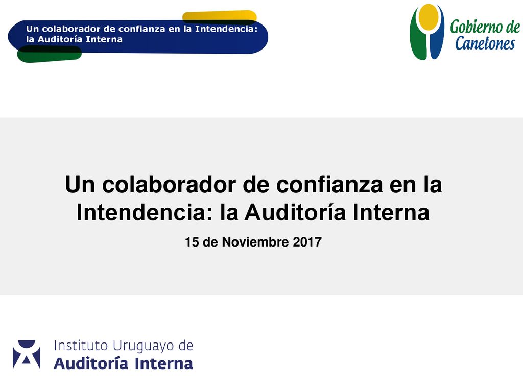 Un colaborador de confianza en la Intendencia: la Auditoría Interna