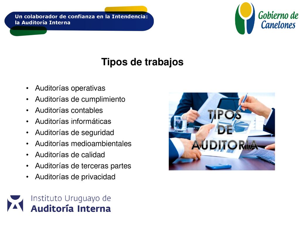 Tipos de trabajos Auditorías operativas Auditorías de cumplimiento