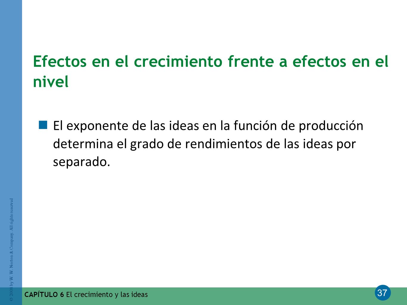 Efectos en el crecimiento frente a efectos en el nivel