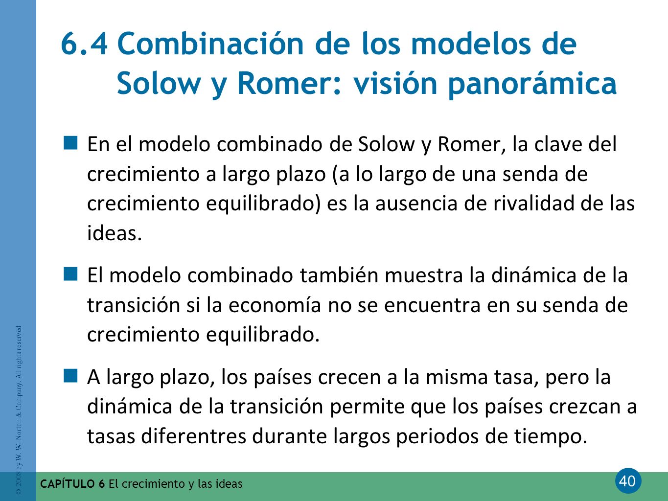 6.4 Combinación de los modelos de Solow y Romer: visión panorámica