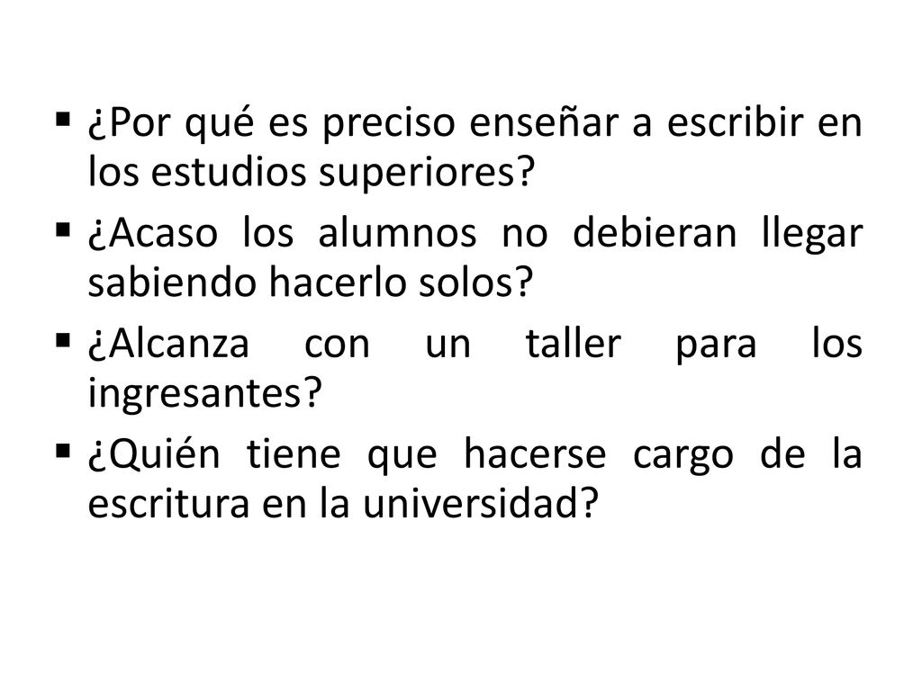¿Por qué es preciso enseñar a escribir en los estudios superiores