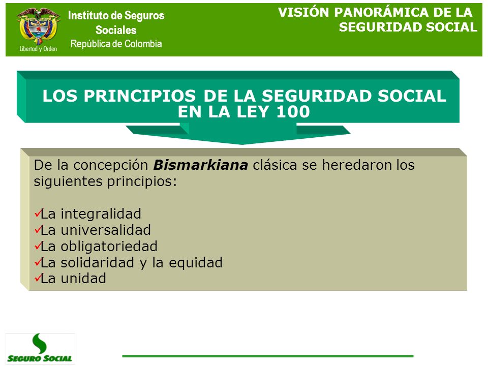 LOS PRINCIPIOS DE LA SEGURIDAD SOCIAL EN LA LEY 100