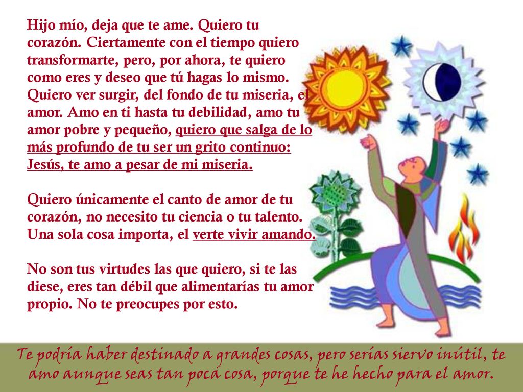 Hijo mío, deja que te ame. Quiero tu corazón