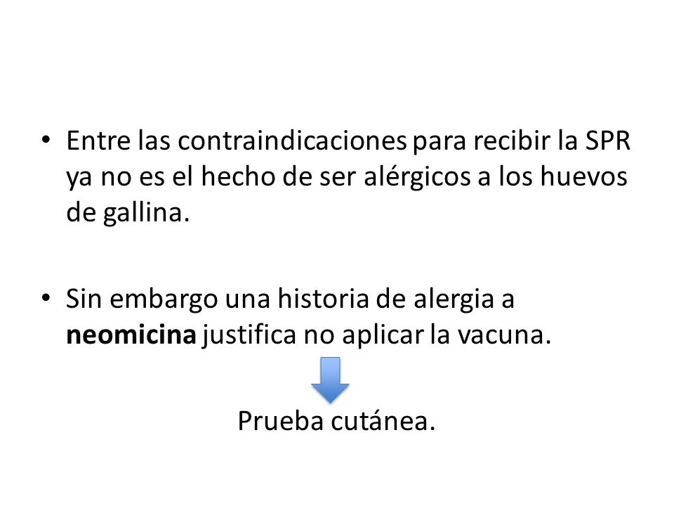 Entre las contraindicaciones para recibir la SPR ya no es el hecho de ser alérgicos a los huevos de gallina.