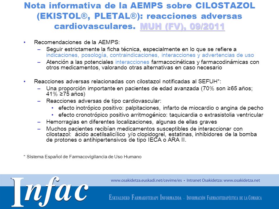 Nota informativa de la AEMPS sobre CILOSTAZOL (EKISTOL®, PLETAL®): reacciones adversas cardiovasculares. MUH (FV), 09/2011