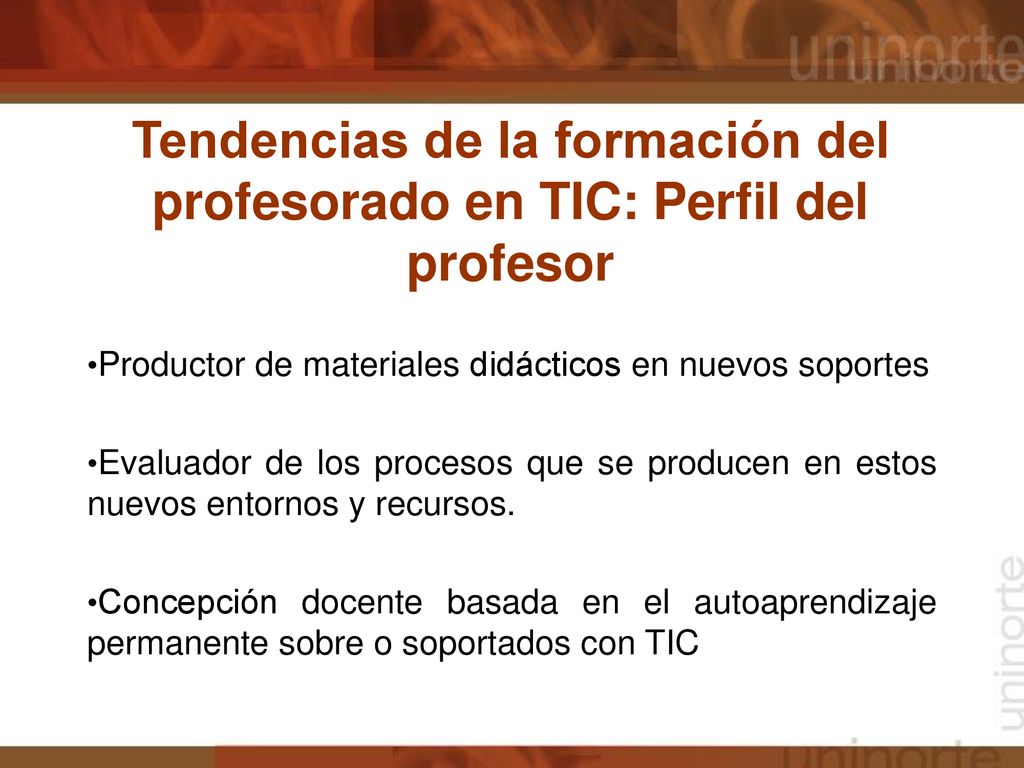 Tendencias de la formación del profesorado en TIC: Perfil del profesor