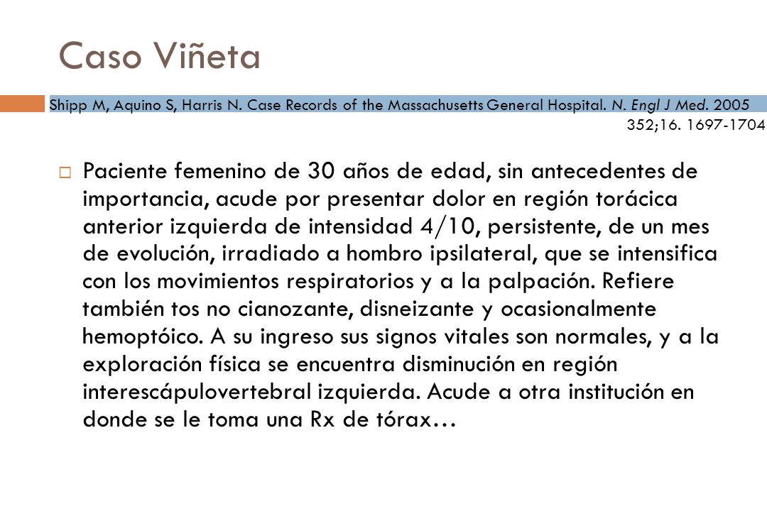 Caso Viñeta Shipp M, Aquino S, Harris N. Case Records of the Massachusetts General Hospital. N. Engl J Med
