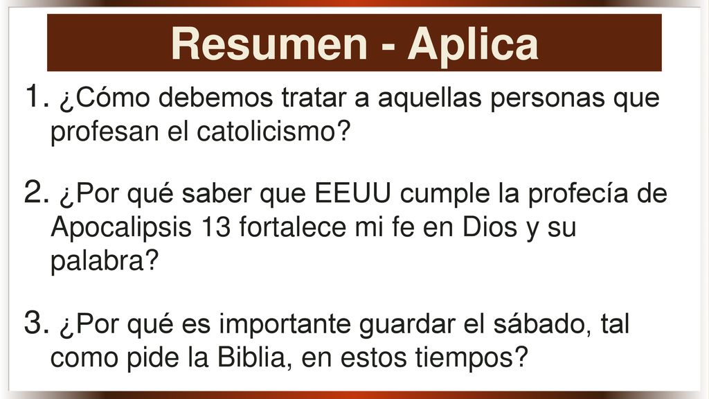 Resumen - Aplica ¿Cómo debemos tratar a aquellas personas que profesan el catolicismo