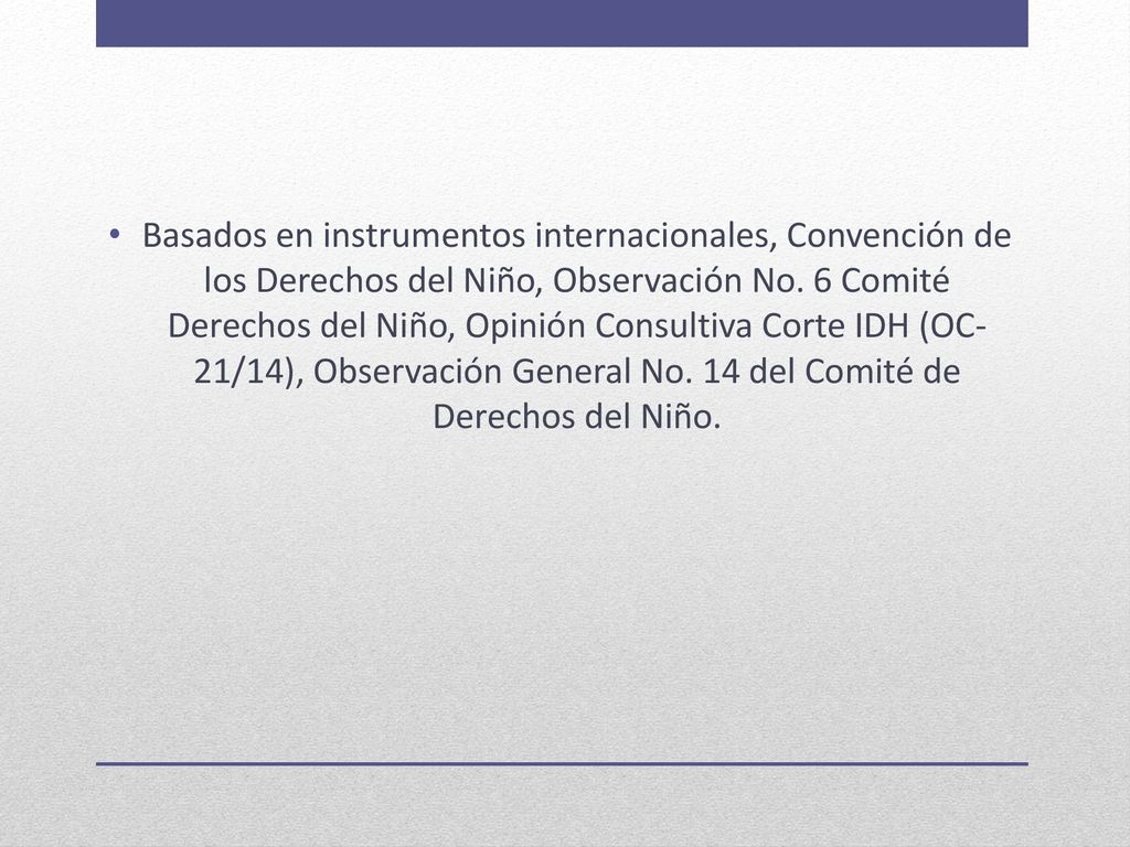 Basados en instrumentos internacionales, Convención de los Derechos del Niño, Observación No.