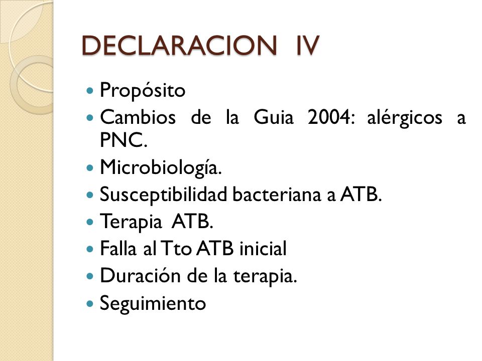 DECLARACION IV Propósito Cambios de la Guia 2004: alérgicos a PNC.