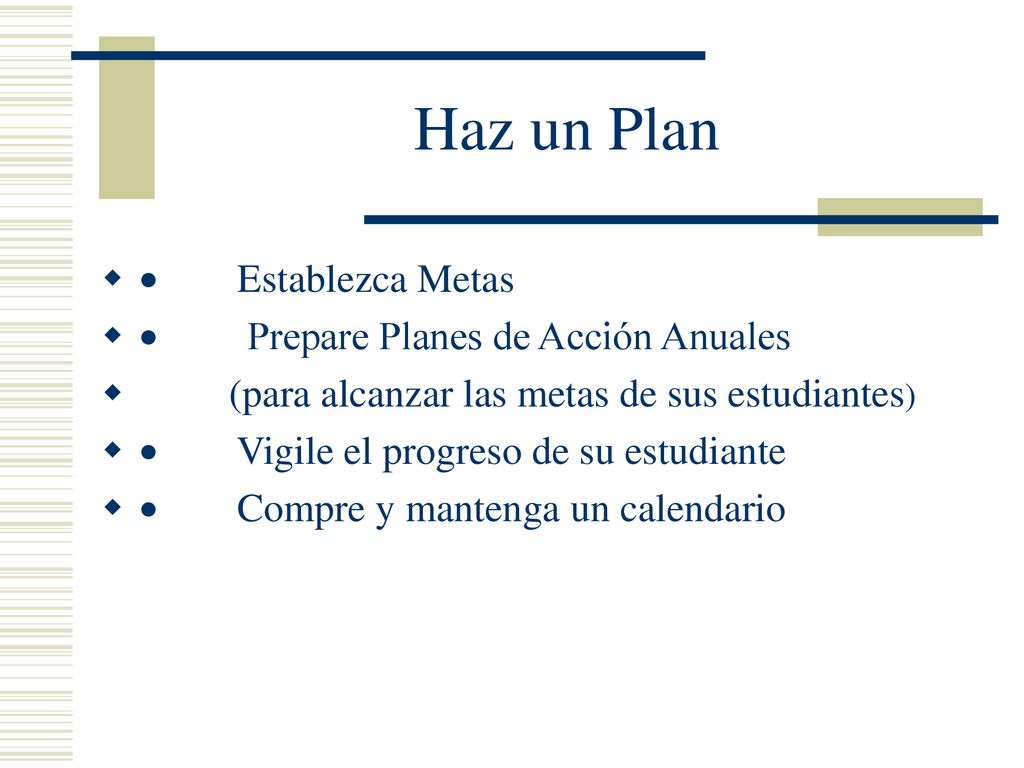 Haz un Plan · Establezca Metas · Prepare Planes de Acción Anuales