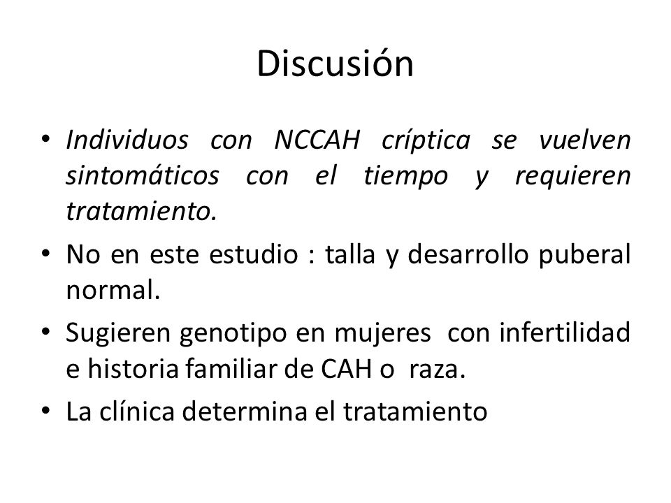 Discusión Individuos con NCCAH críptica se vuelven sintomáticos con el tiempo y requieren tratamiento.