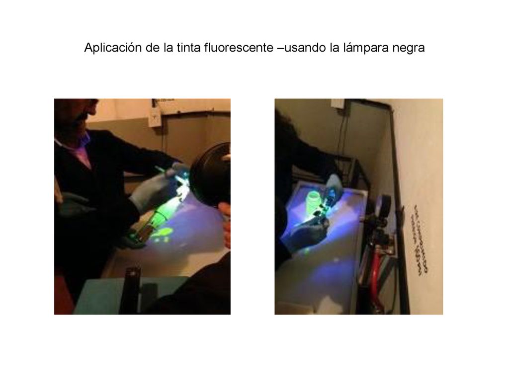 Aplicación de la tinta fluorescente –usando la lámpara negra
