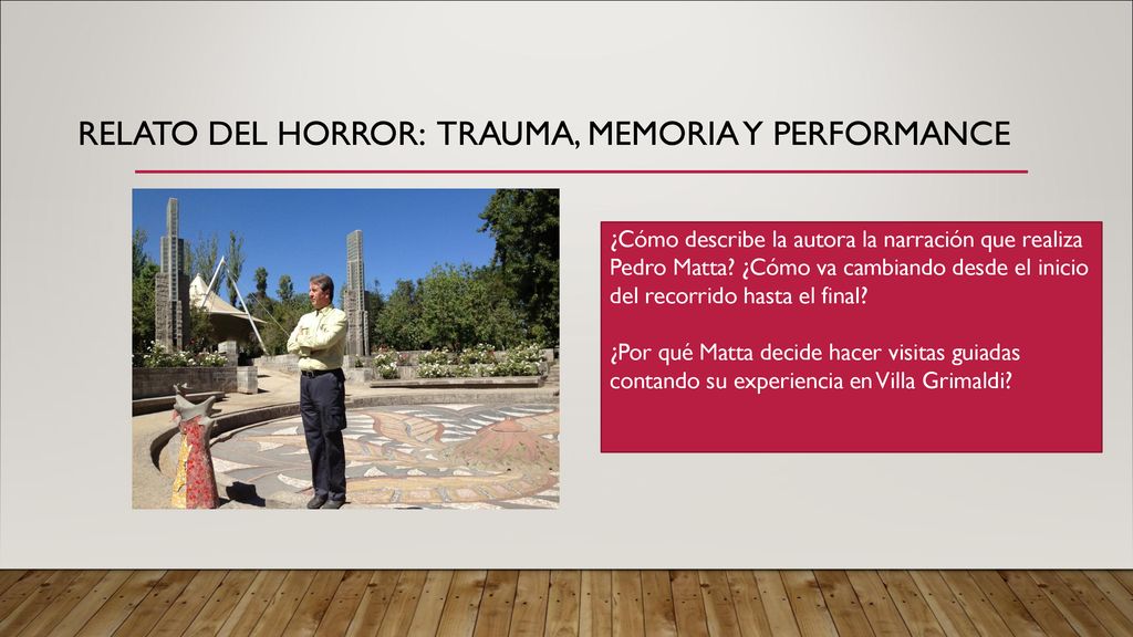 relato del horror: trauma, memoria y performance