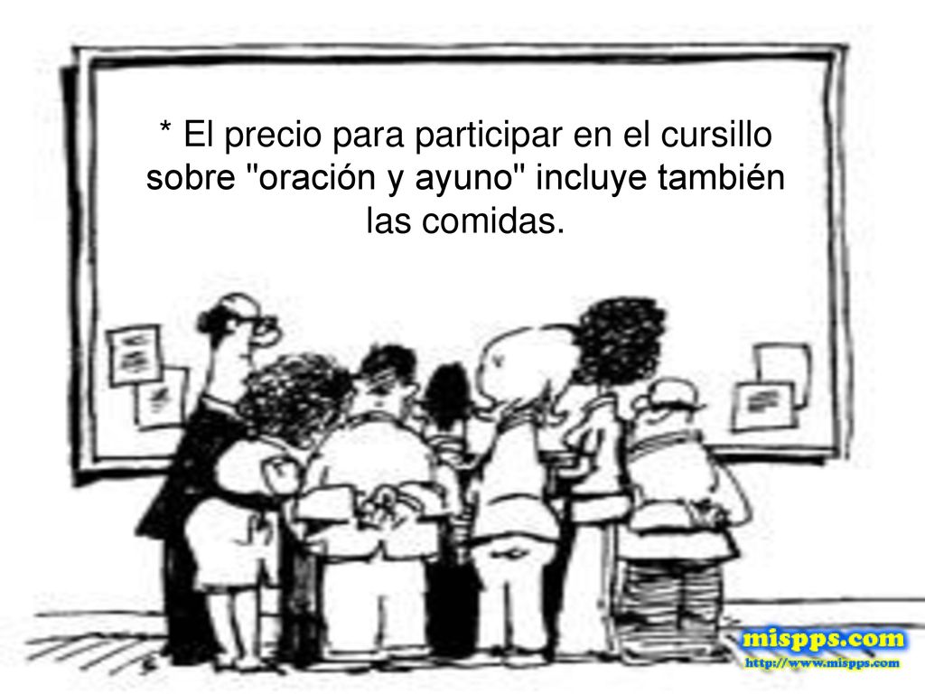 * El precio para participar en el cursillo sobre oración y ayuno incluye también las comidas.