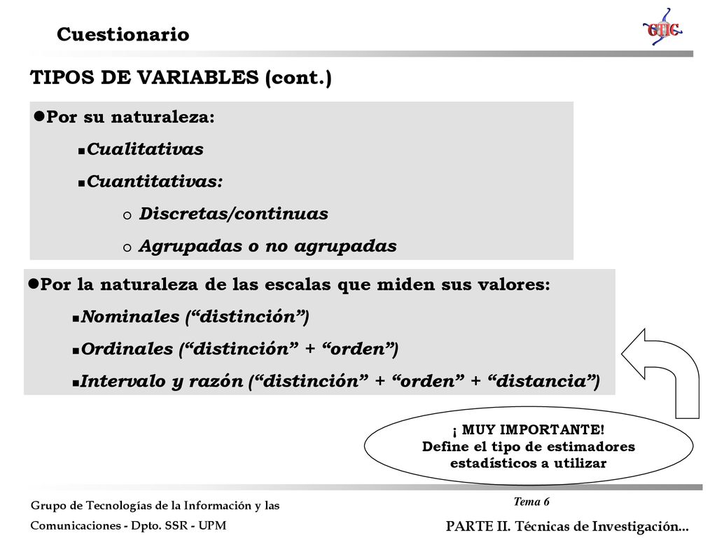 Define el tipo de estimadores estadísticos a utilizar