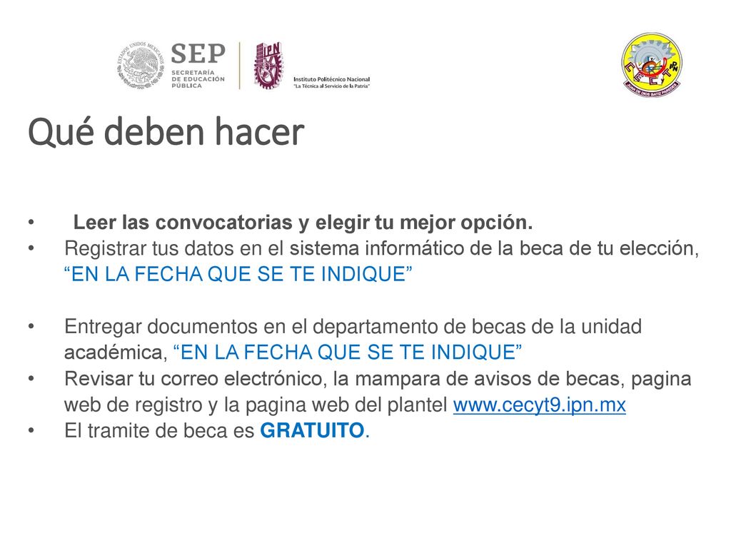 Qué deben hacer Leer las convocatorias y elegir tu mejor opción.