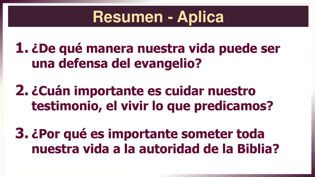 Resumen - Aplica ¿De qué manera nuestra vida puede ser una defensa del evangelio