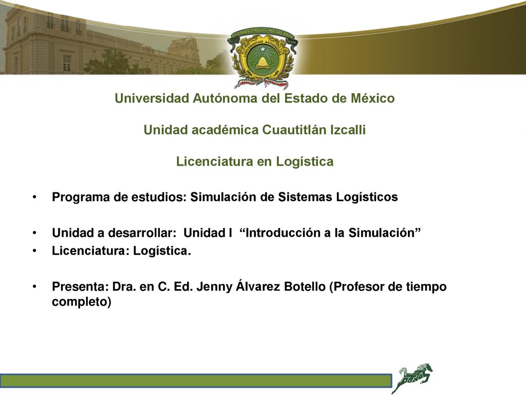 Universidad Autónoma del Estado de México Unidad académica Cuautitlán Izcalli Licenciatura en Logística