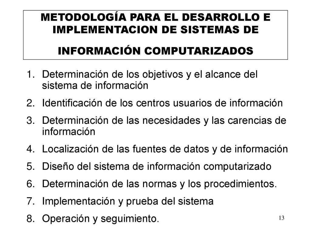METODOLOGÍA PARA EL DESARROLLO E IMPLEMENTACION DE SISTEMAS DE INFORMACIÓN COMPUTARIZADOS