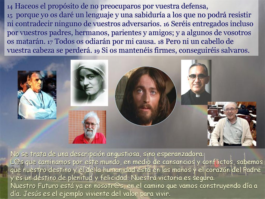 14 Haceos el propósito de no preocuparos por vuestra defensa,
