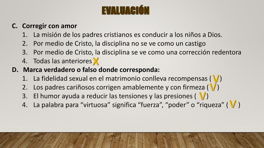 X V V V V EVALUACIÓN Corregir con amor