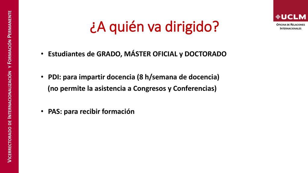 ¿A quién va dirigido Estudiantes de GRADO, MÁSTER OFICIAL y DOCTORADO