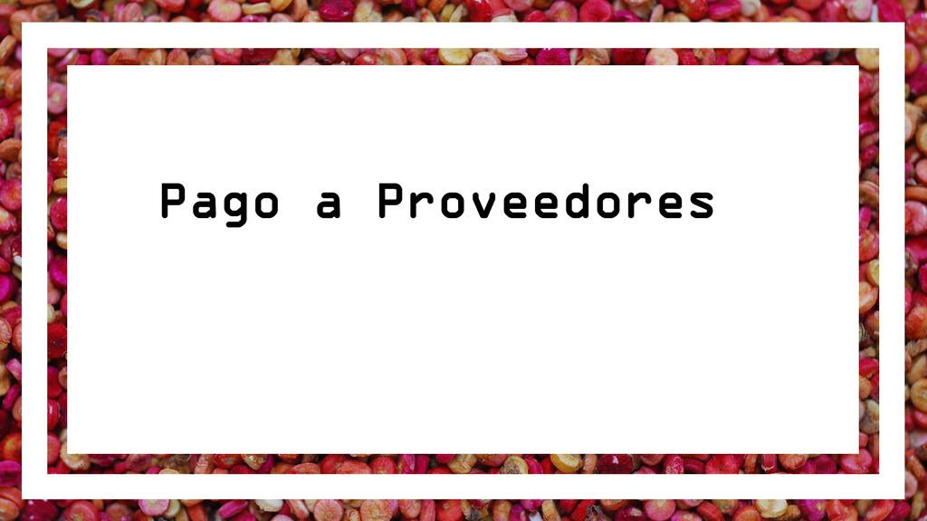 Pago a Proveedores Foto del fondo cambia según tema