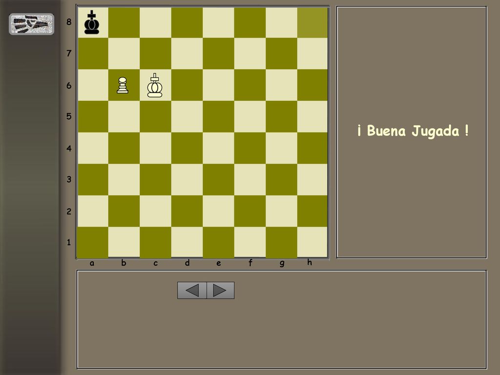 a b c d e f g h ¡ Buena Jugada !