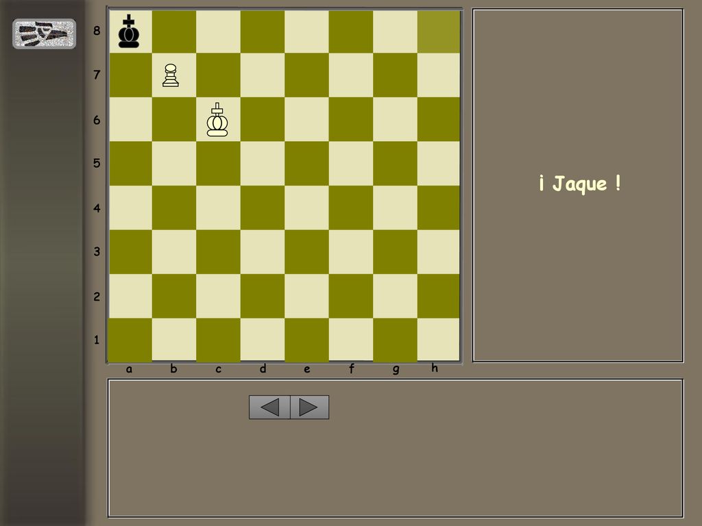 a b c d e f g h ¡ Jaque !