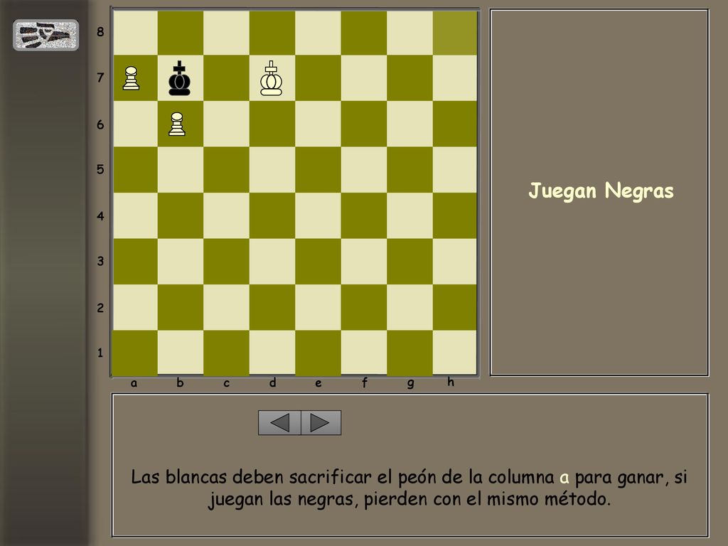a. b. c. d. e. f. g. h. Juegan Negras.
