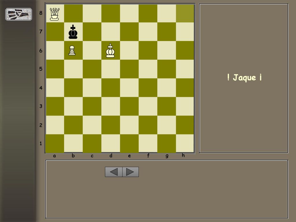 a b c d e f g h ! Jaque ¡