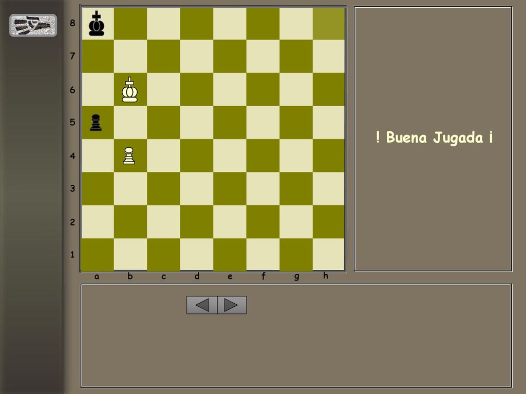a b c d e f g h ! Buena Jugada ¡