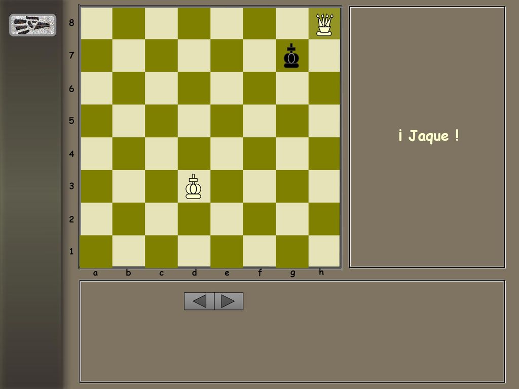 a b c d e f g h ¡ Jaque !
